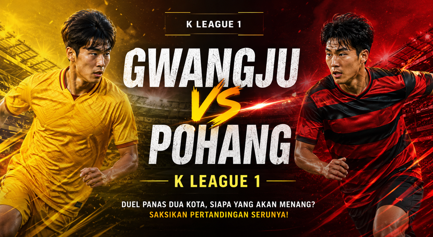Gwangju vs Pohang Siap Beraksi di K League 1 Sore Ini Bersama Jalalive – Panasnya Rivalitas